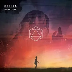 In Return — ODESZA