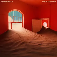 The Slow Rush — Tame Impala